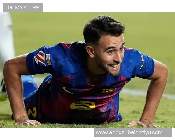 巴萨急于与埃里克加西亚续约防止巴黎球队的干预风险